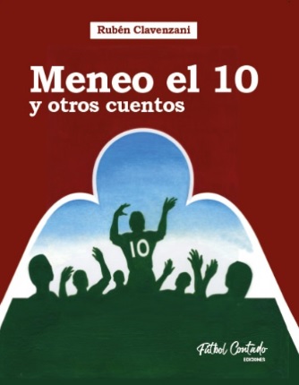 Tapa del libro Meneo el 10 y otros cuentos, de Rubén Julián Clavenzani